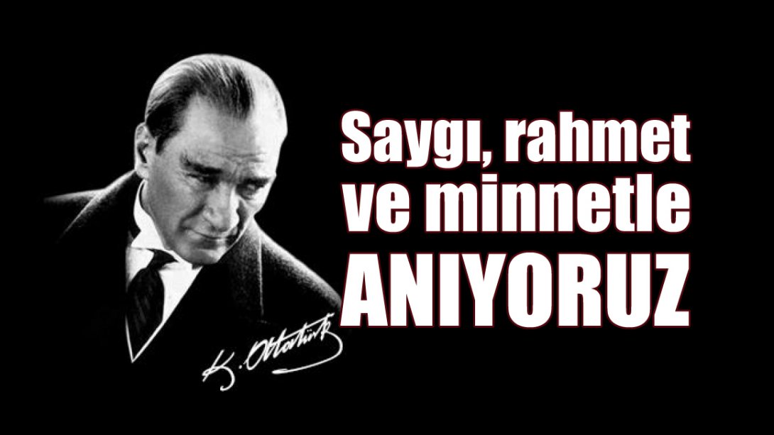 İl Milli Eğitim Müdürü Emre Çay'ın 10 Kasım Atatürk'ü Anma Mesajı