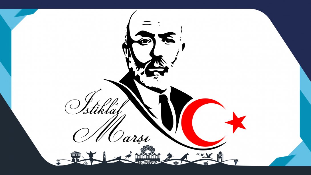 İl Milli Eğitim Müdürü Emre Çay'ın İstiklal Marşı'nın Kabulü ve Mehmet Akif Ersoy'u Anma Günü Mesajı